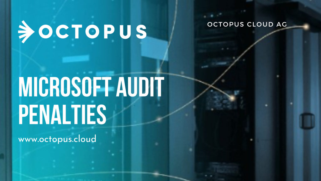 Microsoft Audit Penalties | Octopus Cloud